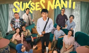 Tunggu Aku Sukses Nanti Hadir di Netflix Setelah Tembus 3 Juta Penonton